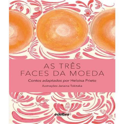 Tres Faces da Moeda, as