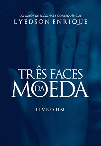 Três Faces da Moeda