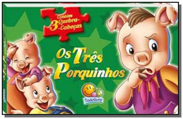Tres Porquinhos, os - Colecao Contos Classicos de - Todolivro