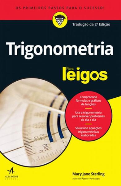 Trigonometria para Leigos - Alta Books