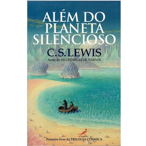Trilogia Cósmica Vol 1 Além do Planeta Silencioso - C.s.lewis Pela Mar...