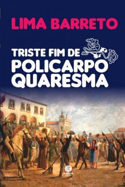 Triste Fim de Policarpo Quaresma - 02Ed/19 - Garnier