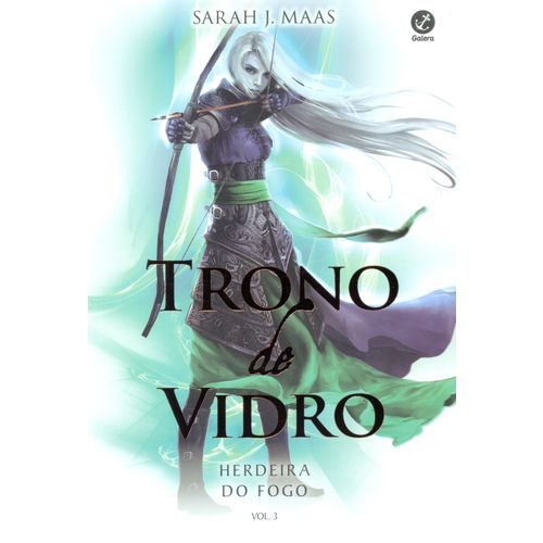 Trono de Vidro - Vol.03 - Herdeira do Fogo