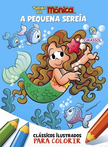 Turma da Monica Classicos Ilustrados para Colorir - a Pequena Sereia