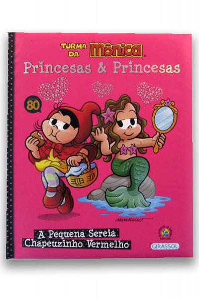 Turma da Mônica - Princesas e Princesas - a Pequena Sereia / Chapeuzinho Vermelho - Girassol