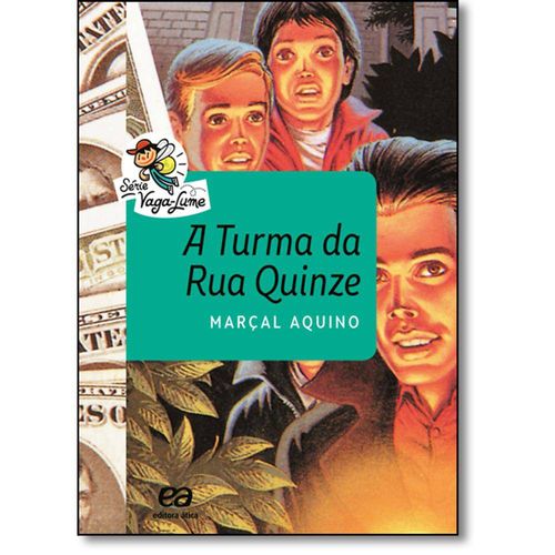 Tudo sobre 'Turma da Rua Quinze, a - Série Vaga-Lume'