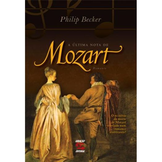 Ultima Nota de Mozart, a - Geracao Editorial