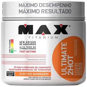 Ultimate 2Hot - 360 G - Max Titanium - Uva