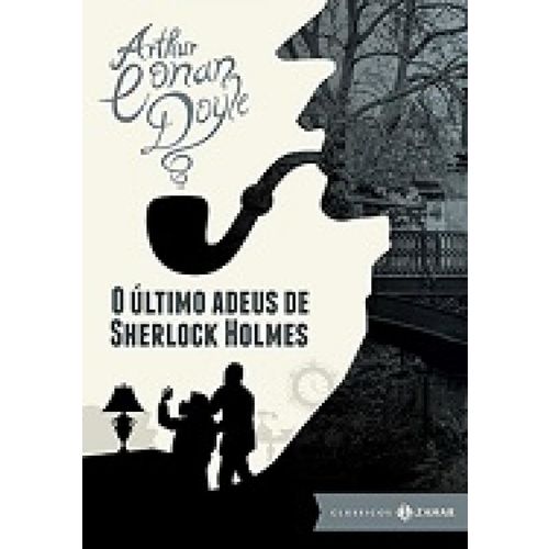 Ultimo Adeus de Sherlock Holmes, o : Ediçao Bolso de Luxo