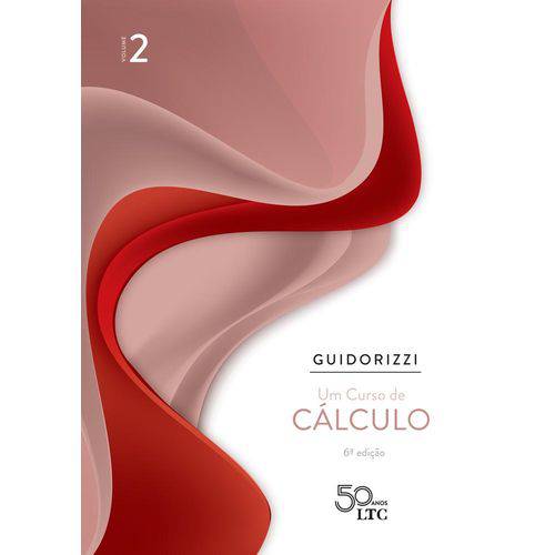 Um Curso de Calculo Vol 2 - Ltc - Guidorizzi