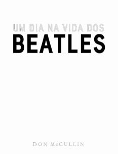 Um Dia na Vida dos Beatles - Cosac - 1
