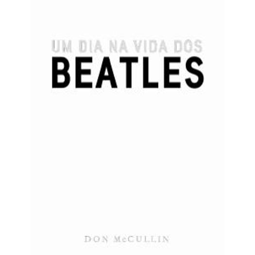 Um Dia na Vida dos Beatles - Cosac