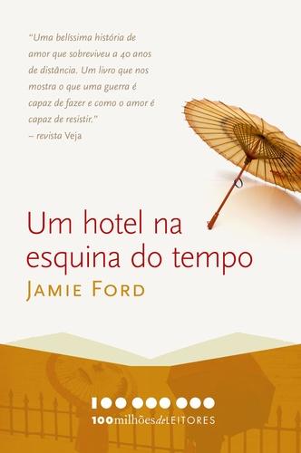 Um Hotel na Esquina do Tempo - Nova Fronteira -