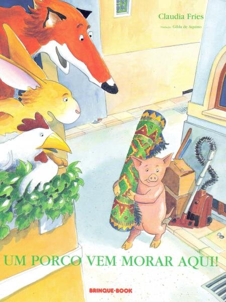 Um Porco Vem Morar Aqui! - Brinque-book