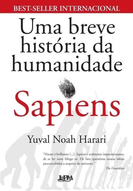 Uma Breve História da Humanidade - Sapiens