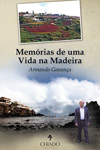 Uma Vida de Memórias na Madeira
