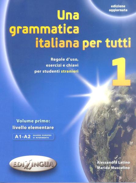 Una Grammatica Italiana Per Tutti 1 - Edizione Aggiornata - Edilingua Edizioni