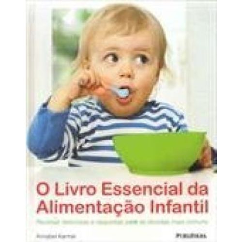 Usado: o Livro Essencial da Alimentacao Infantil