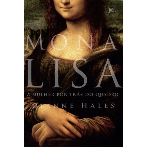 Usado: Usado: Mona Lisa - a Mulher por Trás do Quadro