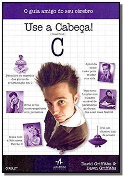Use a Cabeca! C - Alta Books
