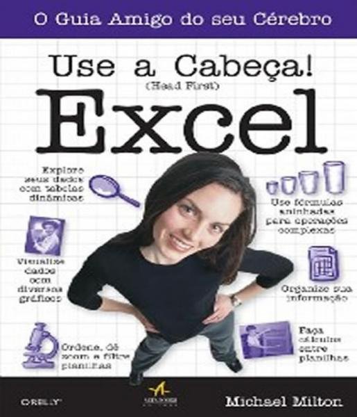 Use a Cabeca! Excel - Alta Books