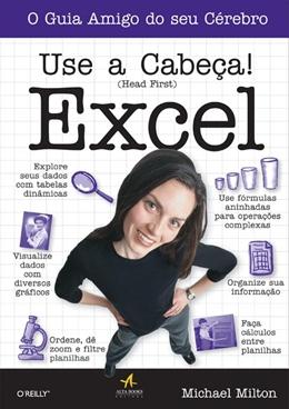 Use a Cabeca! - Excel - Alta Books