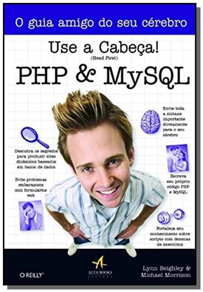 Use a Cabeca!: Php e Mysql - Alta Books