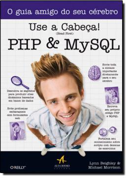 Use a Cabeca! - Php Mysql - Alta Books