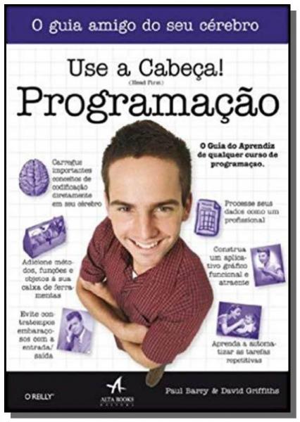 Use a Cabeca!: Programacao - Alta Books