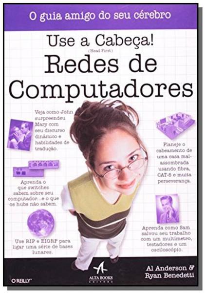 Use a Cabeca!: Redes de Computadores - Alta Books