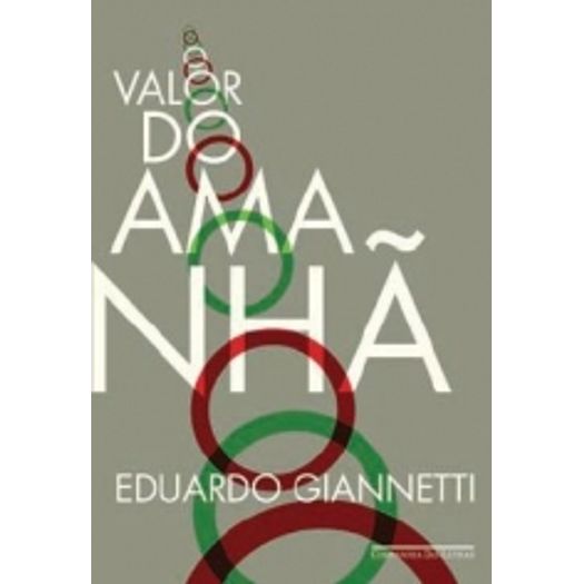 Valor do Amanha, o - Edicao Economica - Cia das Letras