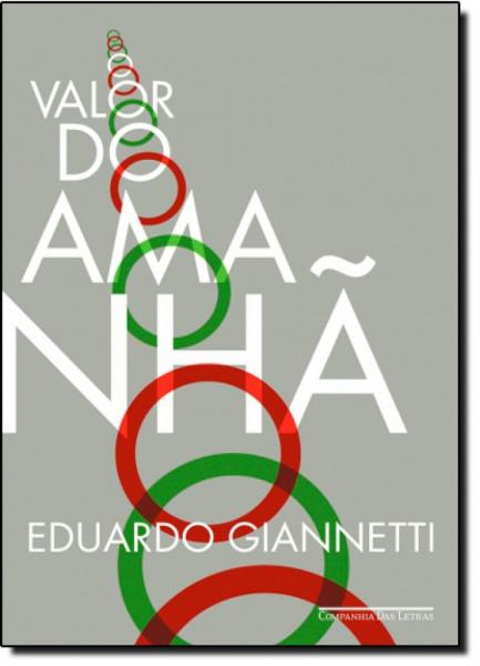 Valor do Amanhã, o - Edição Econômica - Companhia das Letras