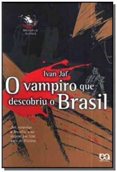 Vampiro que Descobriu o Brasil, o - Atica