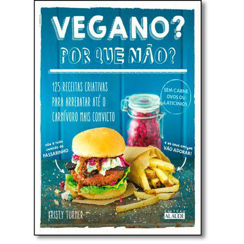 Tudo sobre 'Vegano por que Nao - Alaude'