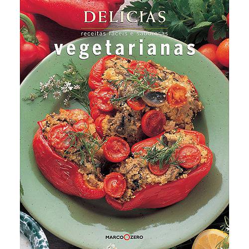 Tudo sobre 'Vegetarianas: Receitas Fáceis e Saborosas'