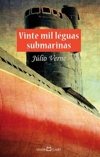 Vinte Mil Leguas Submarinas - Martin Claret