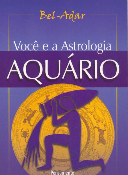 Voce e a Astrologia-aquario - Pensamento