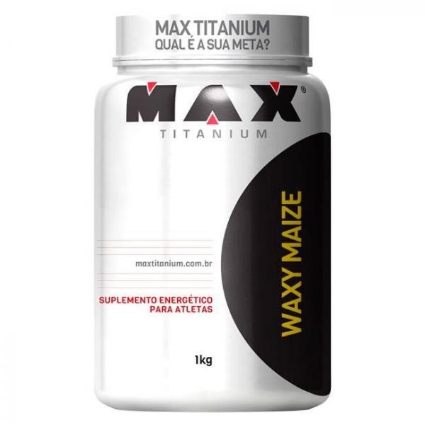 Waxy Maize - 1 Kg - Max Titanium