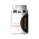 Waxy Maize 1kg - Max Titanium