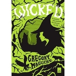 Wicked: A História Não Contada Das Bruxas De Oz