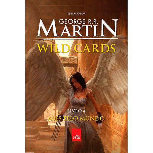 Tudo sobre 'Wild Cards - Livro 4 ¿ Ases Pelo Mundo 1ª Ed'