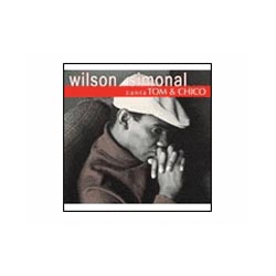 Tudo sobre 'Wilson Simonal Canta Tom & Chico'