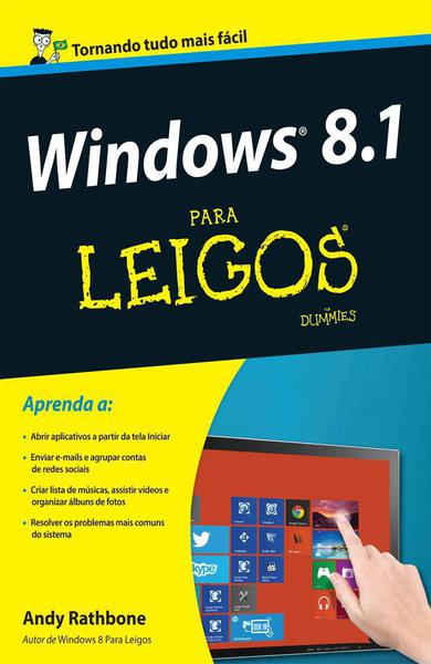 Windows 8.1 - para Leigos - Alta Books