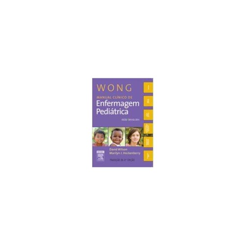 Wong Manual Clinico de Enfermagem Pediátrica
