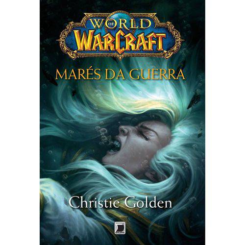 Tudo sobre 'World Of Warcraft - Marés da Guerra 1ª Ed.'