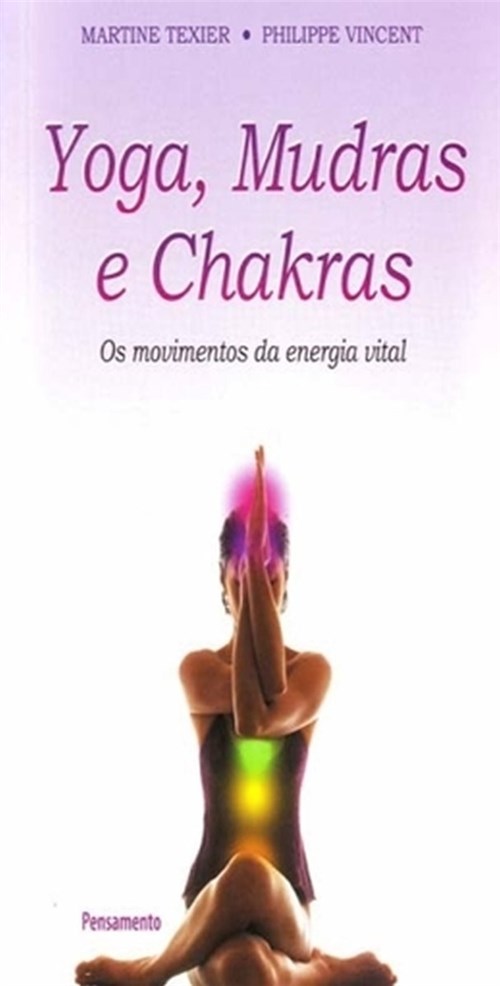 Yoga Mudras e Chakras