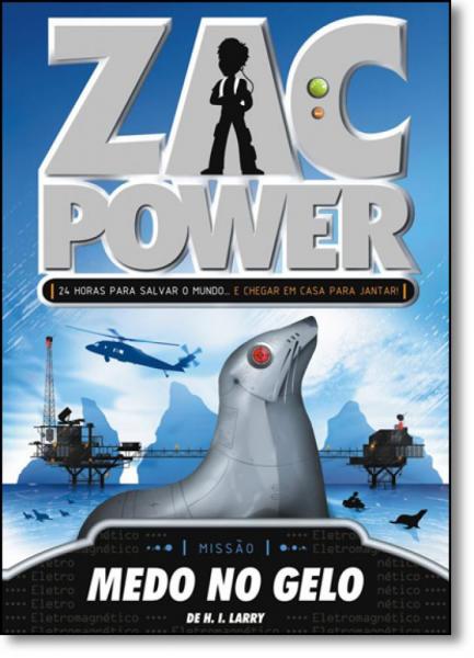 Zac Power: Medo no Gelo - Vol.4 - Fundamento