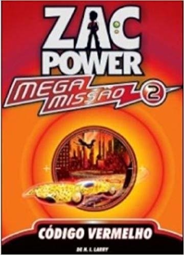 Zac Power Mega Missão 2. Código Vermelho