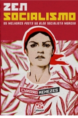 Zen Socialismo - os Melhores Posts do Blog Socialista Morena - Geracao - 1