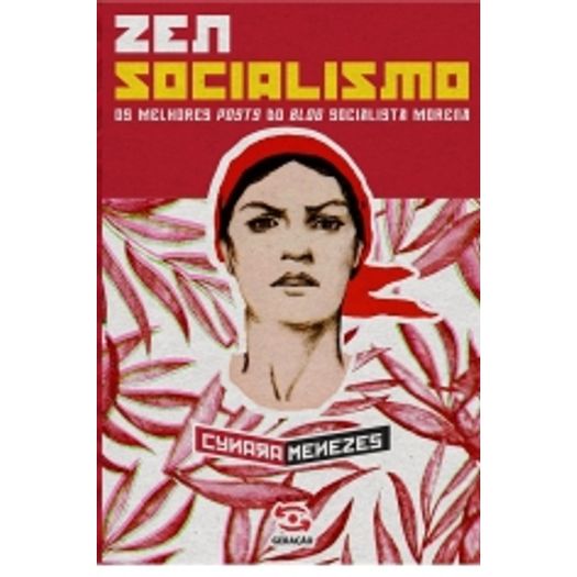 Zen Socialismo - os Melhores Posts do Blog Socialista Morena - Geracao